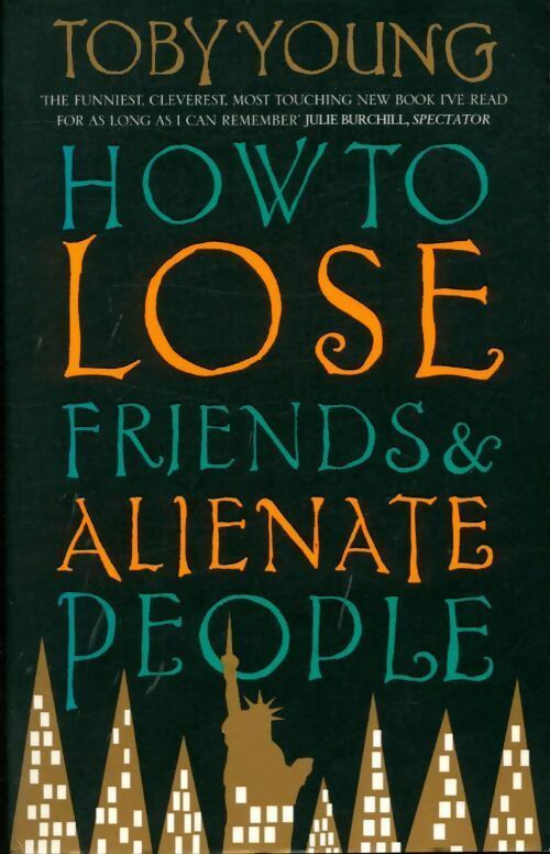 Livrenpoche : How to lose friends & alienate people - Toby Young - Livre
