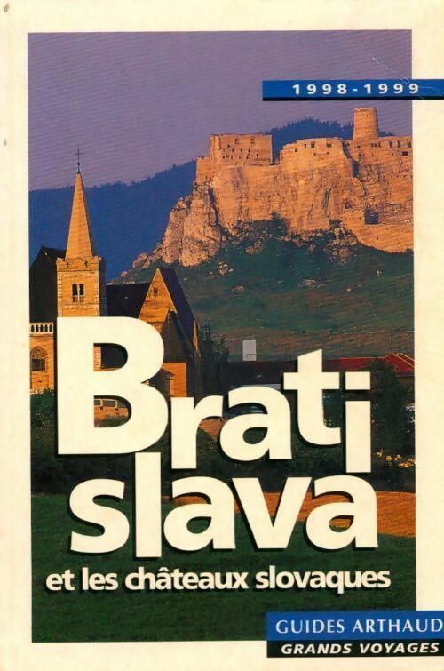Livrenpoche : Bratislava et châteaux slovaques 1998-1999 - Collectif - Livre