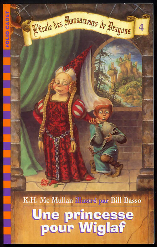 Livrenpoche : L'école des massacreurs de dragons Tome IV : Une princesse pour Wiglaf - Kate H. McCullan - Livre