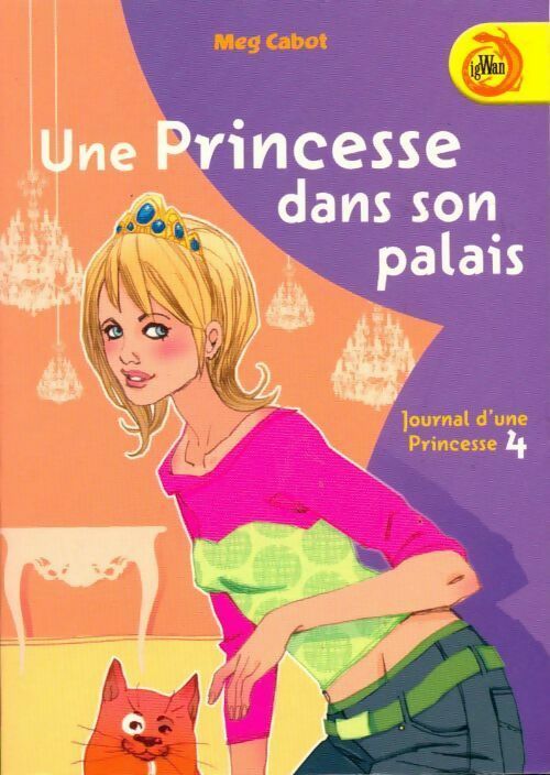 Livrenpoche : Journal d'une princesse Tome IV : Une princesse dans son palais - Meg Cabot - Livre