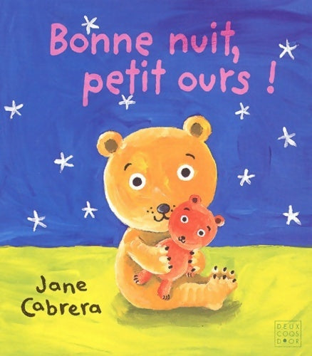 Livrenpoche : Bonne nuit, petit ours ! - Jane Cabrera - Livre