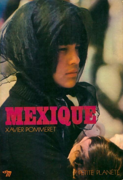 Livrenpoche : Mexique - Xavier Pommeret - Livre