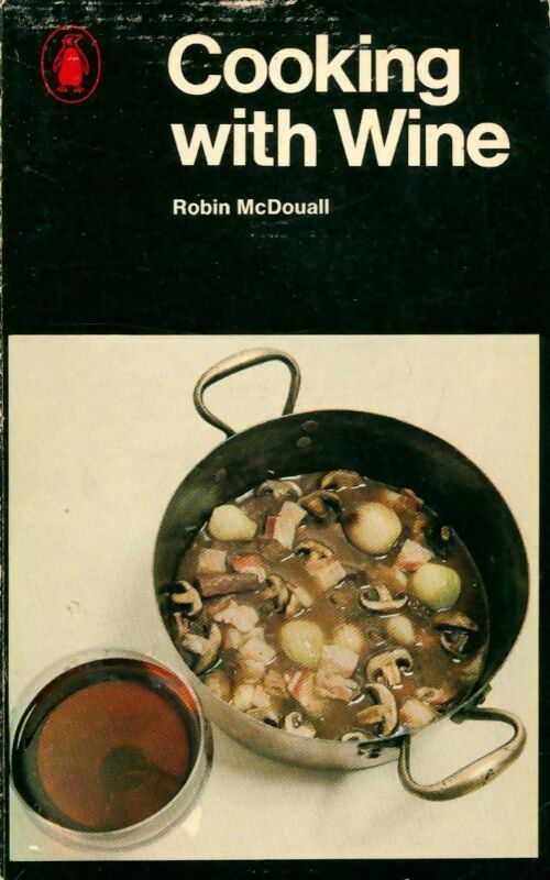 Livrenpoche : Cooking with wine - Robin McDouall - Livre