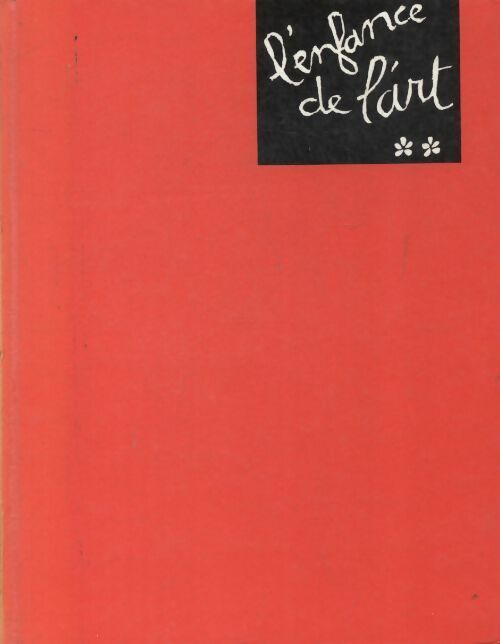 Livrenpoche : L'enfance de l'art Tome II - André Bouler - Livre