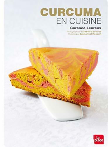 Livrenpoche : Curcuma en cuisine - Garance Leureux - Livre