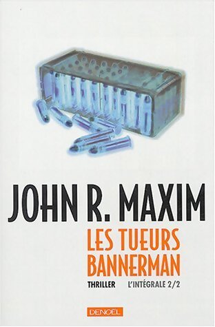 Les tueurs Bannerman - John R. Maxim - Livre