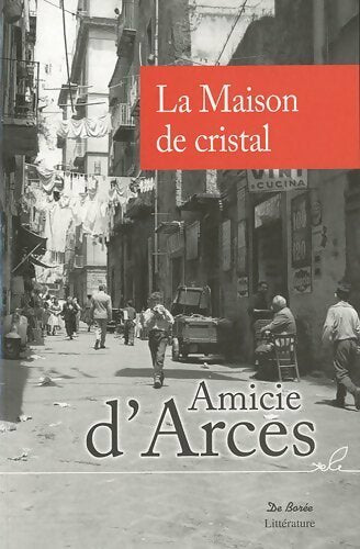 Livrenpoche : La maison de cristal - Amicie D'Arces - Livre