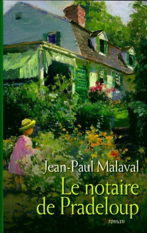 Livrenpoche : Le notaire de Pradeloup - Jean-Paul Malaval - Livre