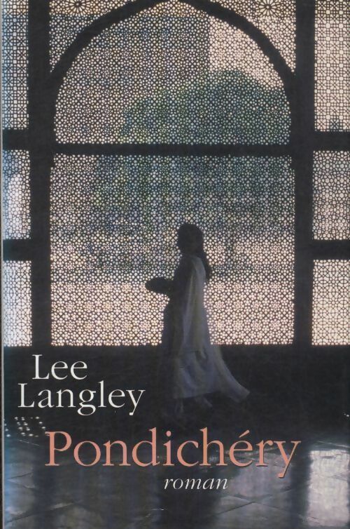 Livrenpoche : Pondichéry - Lee Langley - Livre