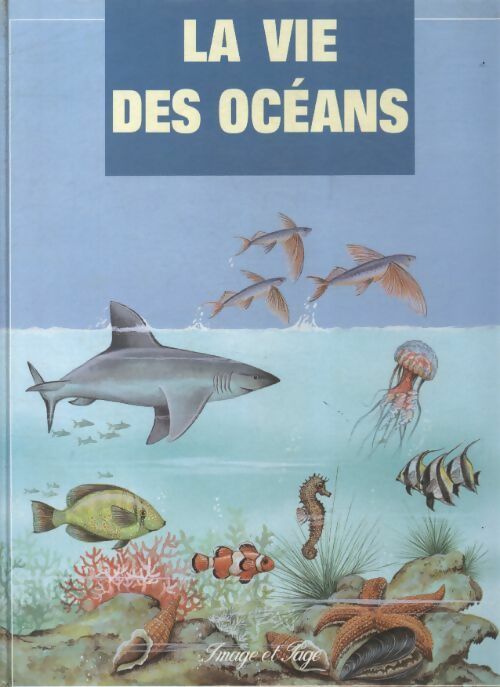 Livrenpoche : La vie des océans - Judy Oglethorpe - Livre