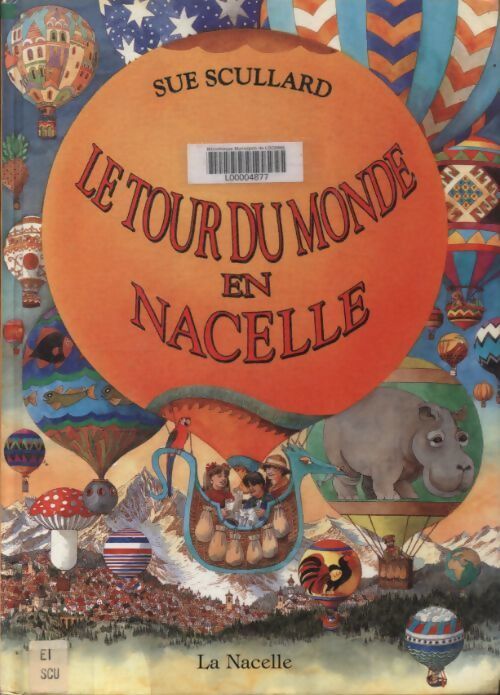 Le tour du monde en nacelle - Sue Scullard - Livre