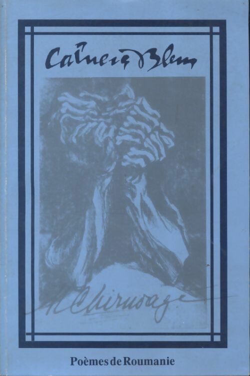 Livrenpoche : Cahiers bleus n°2 : Poèmes de Roumanie - Collectif - Livre
