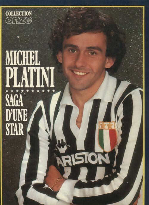 Livrenpoche : Michel Platini, saga d'une star - Collectif - Livre