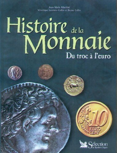 Livrenpoche : Histoire de la monnaie. Du troc à l'euro - Jean-Marie Albertini - Livre