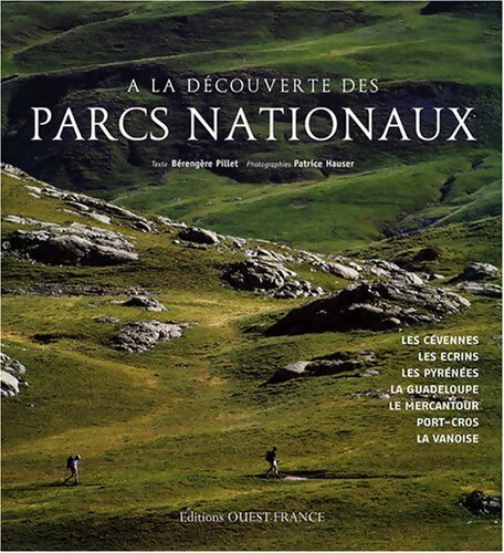 Livrenpoche : A la découverte des parcs nationaux  - Bérengère Pillet - Livre