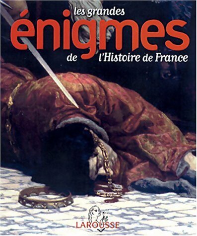 Livrenpoche : Les grandes énigmes de l'histoire de France - Inconnu - Livre