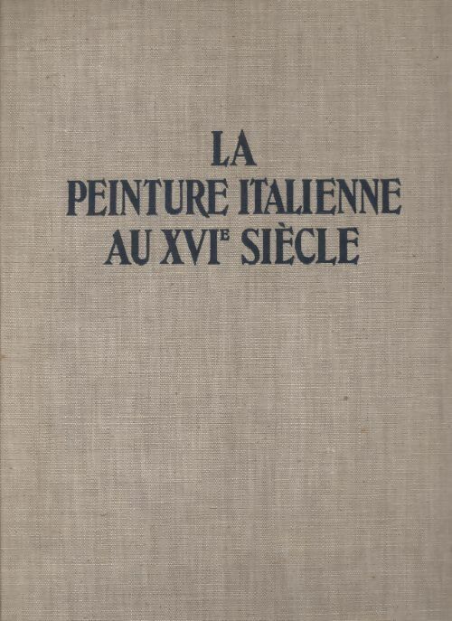 Livrenpoche : La peinture italienne au XVIe siècle - Bernard Champigneulle - Livre