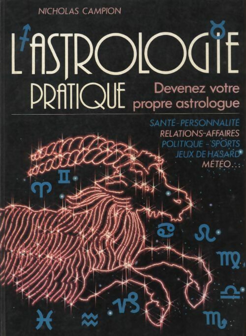 L'astrologie pratique - Nicholas Campion - Livre