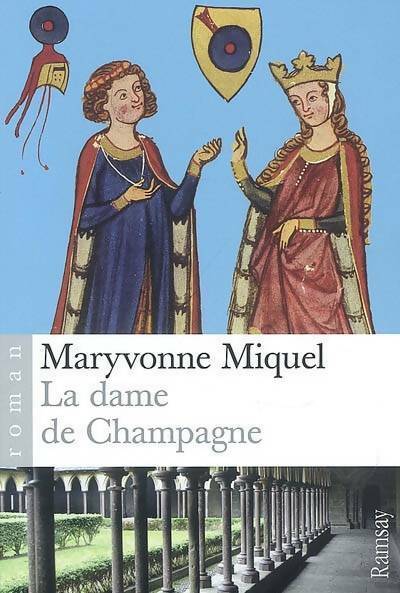 Livrenpoche : La dame de Champagne - Maryvonne Miquel - Livre
