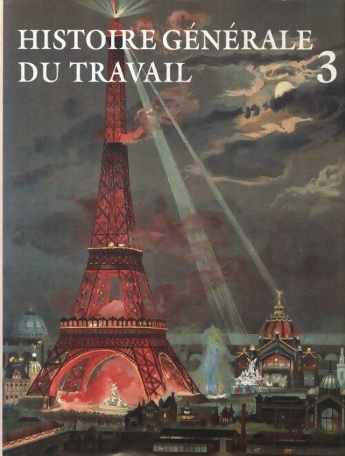 Livrenpoche : Histoire générale du travail Tome III : L'ère des révolutions - Collectif - Livre