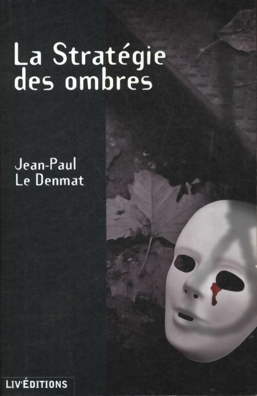 Livrenpoche : La stratégie des ombres - Jean-Paul Le Denmat - Livre