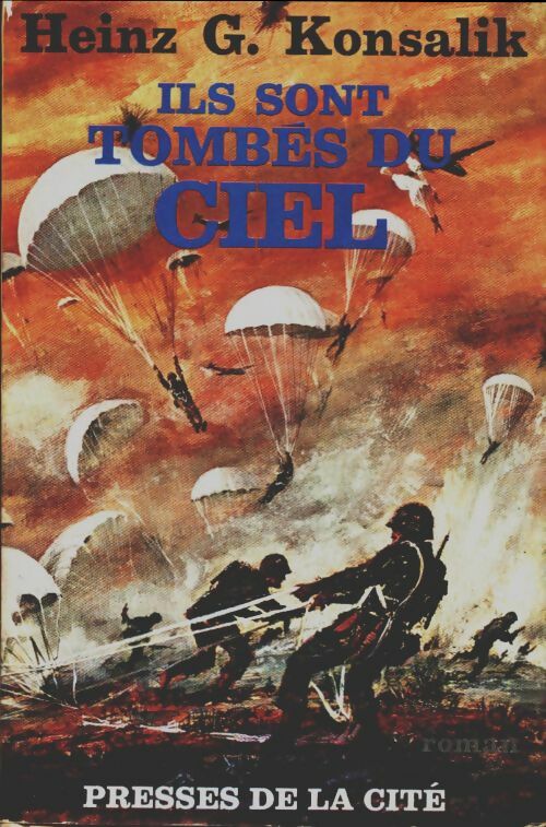 Livrenpoche : Ils sont tombés du ciel - Heinz G. Konsalik - Livre