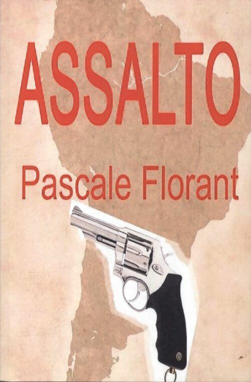 Livrenpoche : Assalto - Pascale Florant - Livre