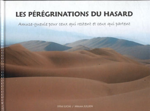 Livrenpoche : Les pérégrinations du hasard - Steve Lucas - Livre