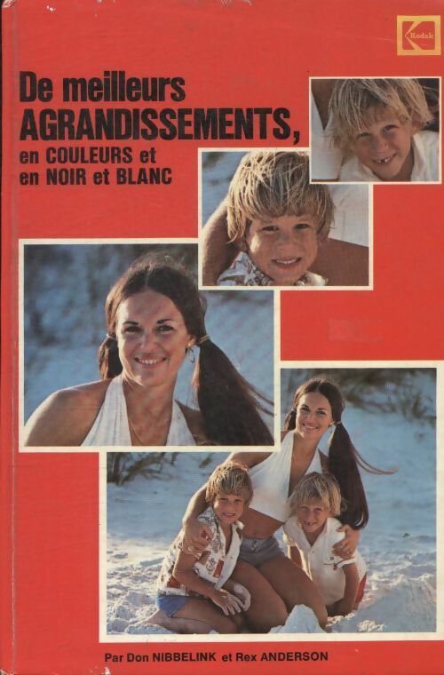 Livrenpoche : De meilleurs agrandissements en couleurs et en noir et blanc - Rex Anderson - Livre