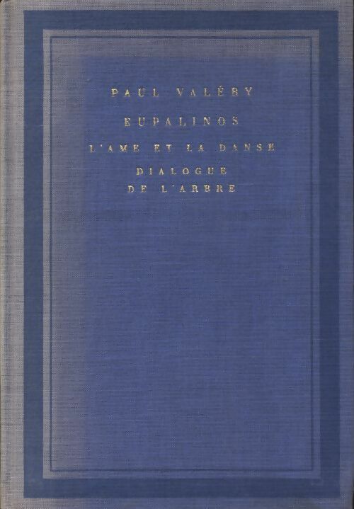 Livrenpoche : Eupalinos / L'âme et la danse / Dialogue de l'arbre - Paul Valéry - Livre