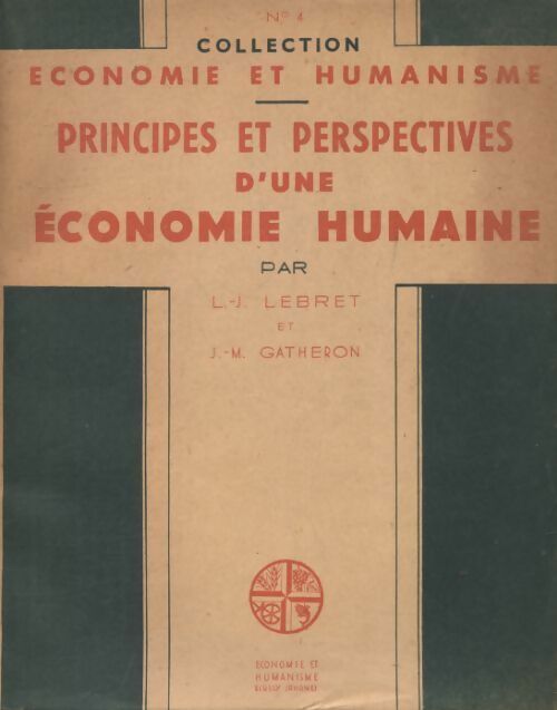 Livrenpoche : Principes et perspectives d'une économie humaine - Louis-Joseph Lebret - Livre