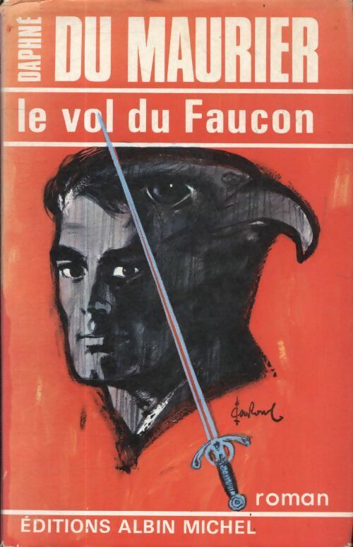 Le vol du faucon - Daphne Du Maurier -  Albin Michel GF - Livre