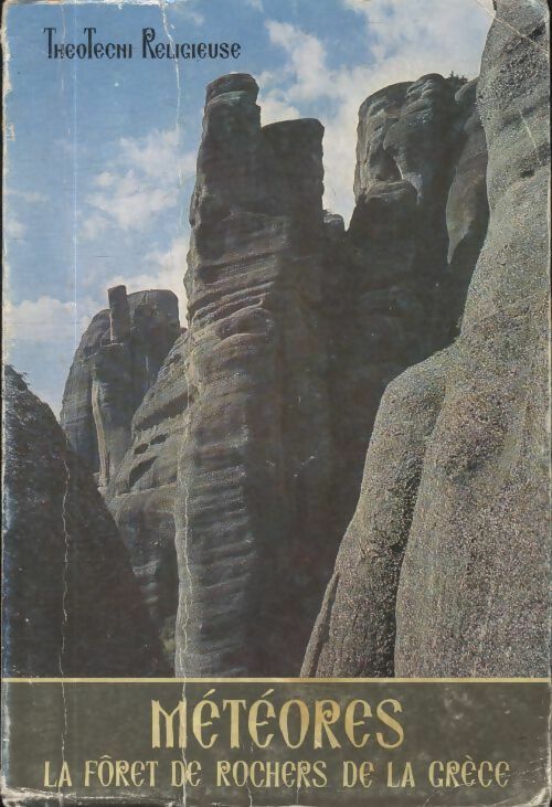 Météores, la forêt de rochers de la Grèce - Collectif -  Du couvent de Saint-Stéphane des Météores - Livre