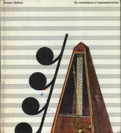Livrenpoche : Histoire de la musique Tome IX : Du romantisme à l'expressionnisme - Romain Goldron - Livre