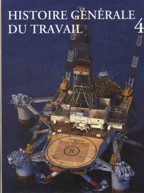 Livrenpoche : Histoire générale du travail Tome IV - Collectif - Livre