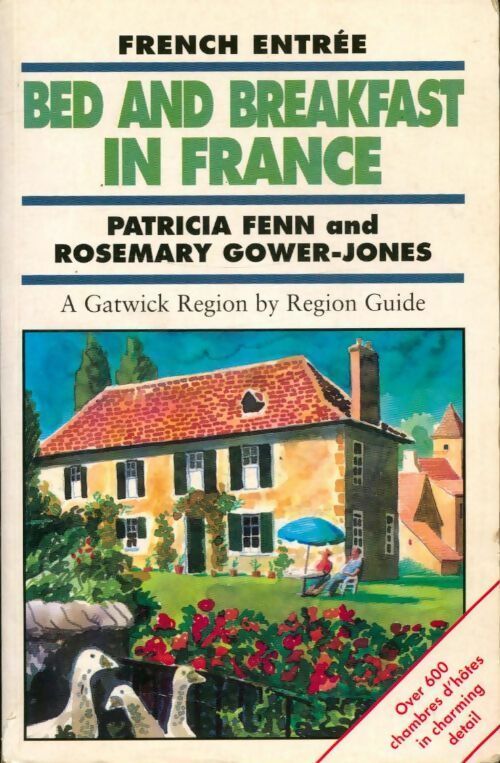 Bed and breakfast in France - Rosemary Gower-Jones -  Quiller press - Livre