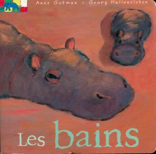 Livrenpoche : Les bains - Anne Gutman - Livre