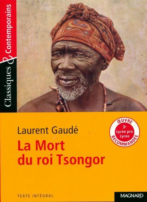 Livrenpoche : La mort du roi Tsongor - Laurent Gaudé - Livre