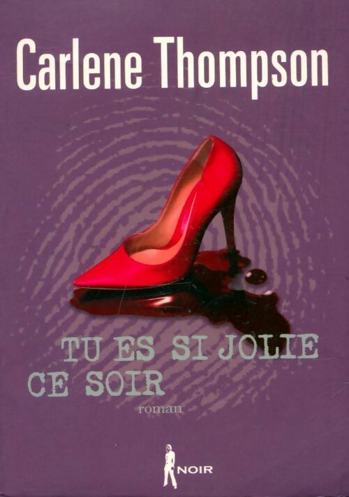 Livrenpoche : Tu es si jolie ce soir - Carlene Thompson - Livre