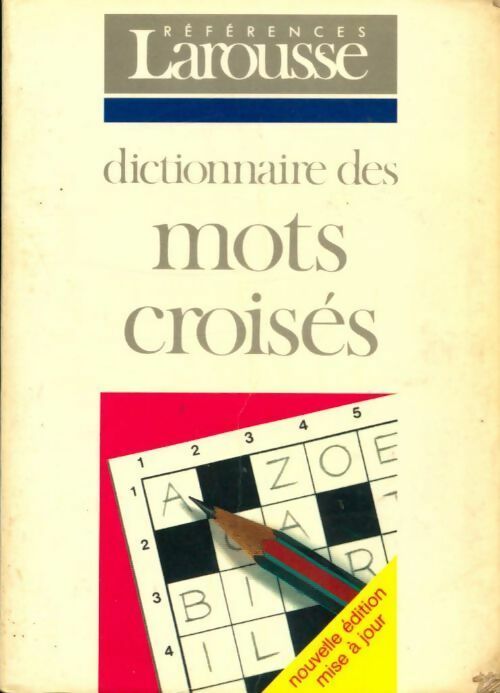 Livrenpoche : Dictionnaire des mots croisés - Larousse - Livre