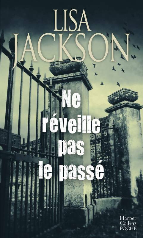 Livrenpoche : Ne réveille pas le passé - Lisa Jackson - Livre