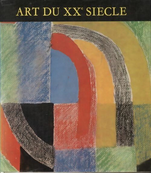 Livrenpoche : Art du XXe siècle - Krisztina Passuth - Livre