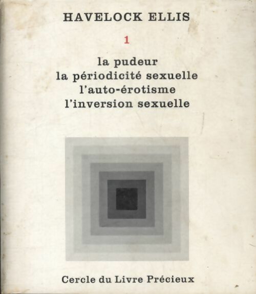Livrenpoche : Etudes de psychologie sexuelle Tome I - Havelock Ellis - Livre