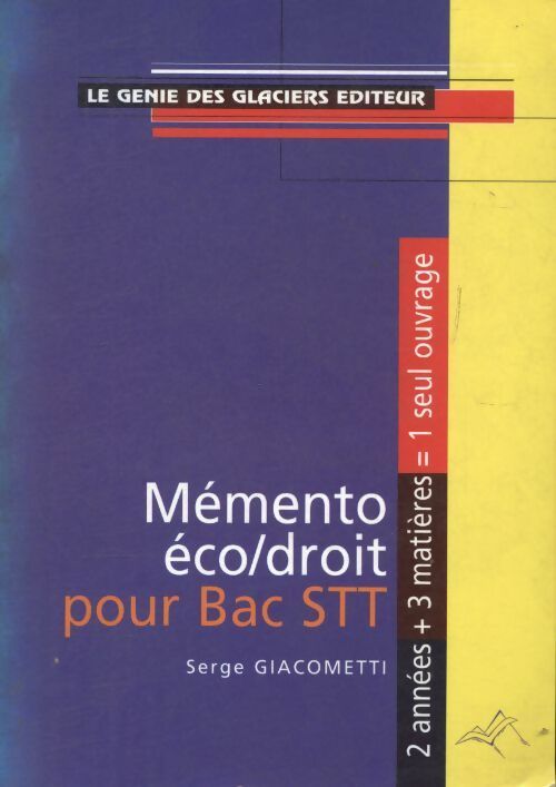 Livrenpoche : Mémento économie-droit bac STT - Serge Giacometti - Livre