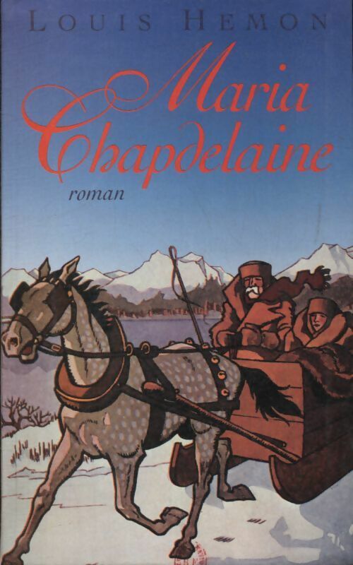 Livrenpoche : Maria Chapdelaine - Louis Hémon - Livre