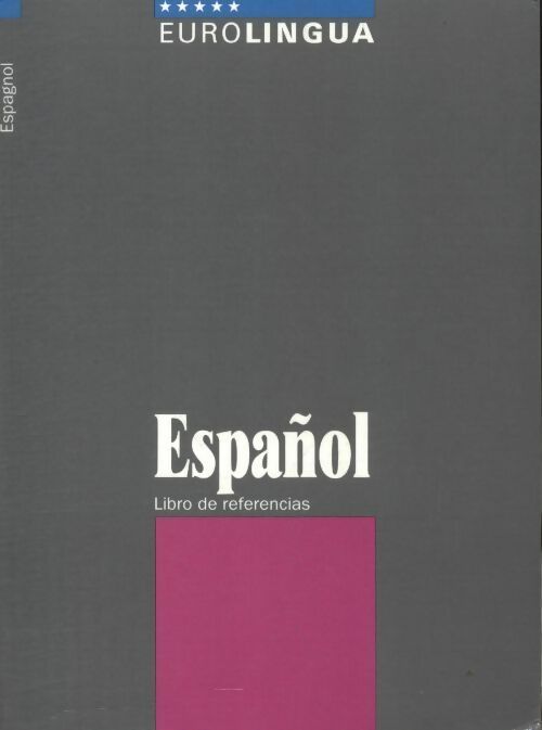 Espanol libro de referencias - Collectif -  Eurolingua - Livre