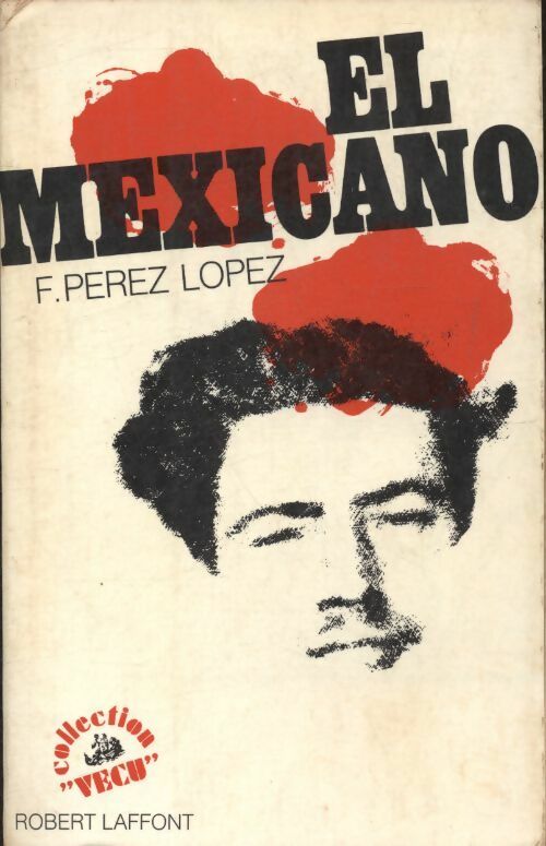 Livrenpoche : El mexicano - Francis Perez Lopez - Livre