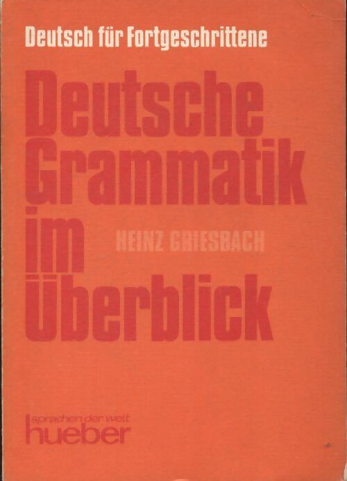 Livrenpoche : Deutsche grammatik im überblick - Heinz Griesbach - Livre