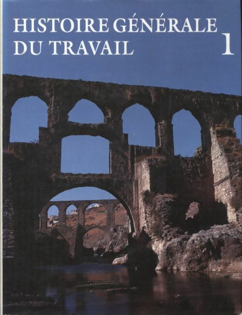 Livrenpoche : Histoire générale du travail Tome I - Collectif - Livre