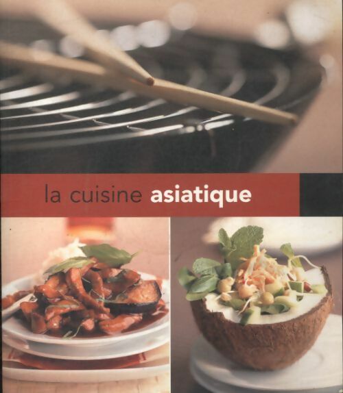 Livrenpoche : La cuisine asiatique - Collectif - Livre